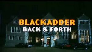 Blackadder Back & Forth.jpg