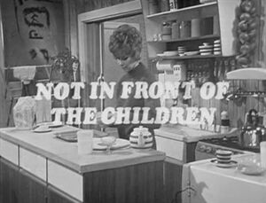 Not in Front of the Children (TV series).jpeg