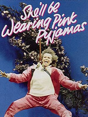 She'll Be Wearing Pink Pyjamas.jpg